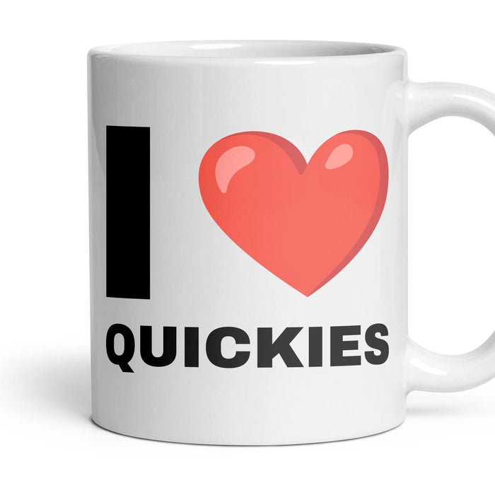 I LOVE QUICKIES mug, 11oz white ceramic, handle right