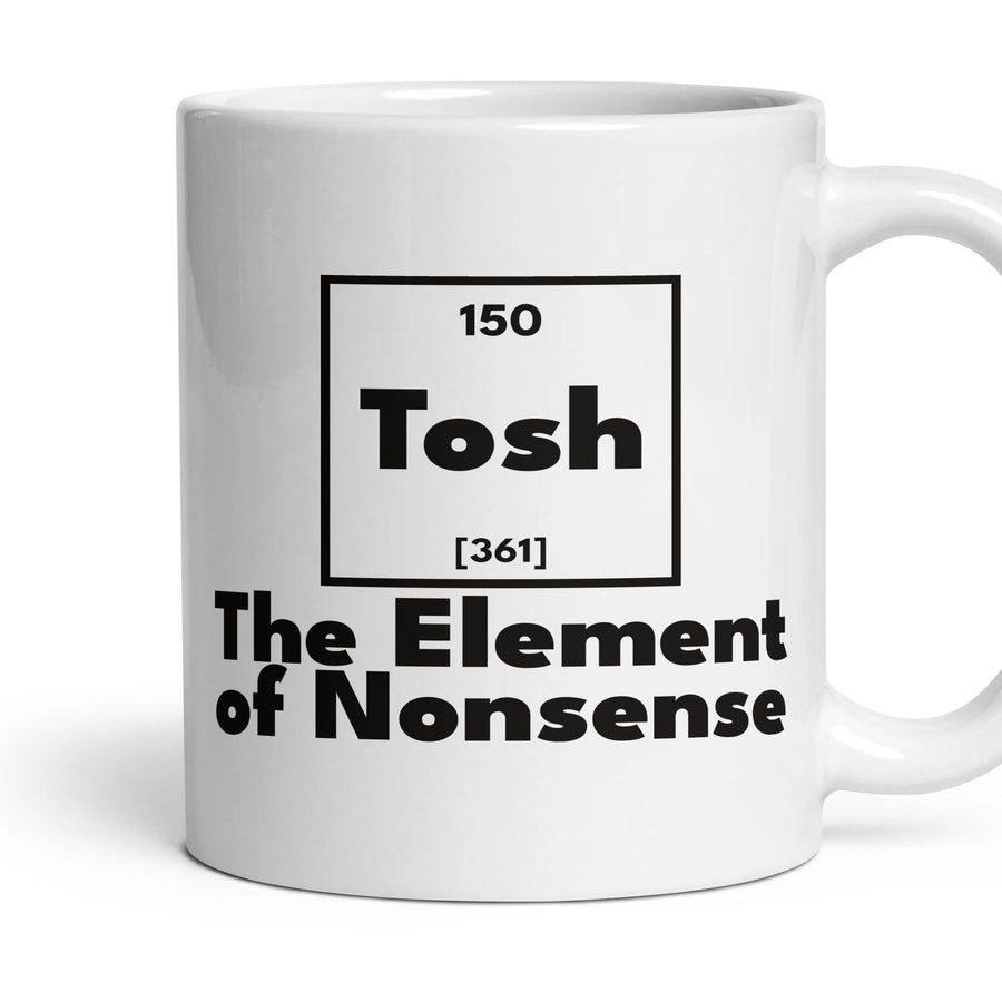 Tosh The Element of Nonsense mug, 11oz white ceramic, handle right