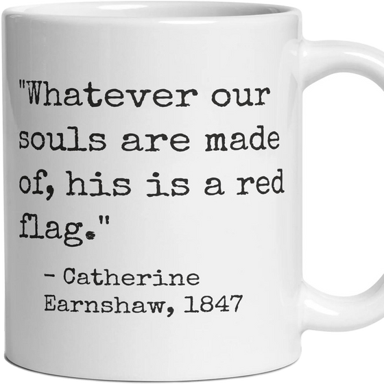 Whatever our souls are made of, his is a red flag.